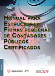 Manual para Estructurar Pequeñas Firmas de Contadores Públicos Certificados