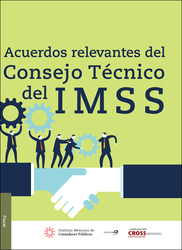 Acuerdos relevantes del Consejo Técnico del IMSS