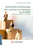 Auditoría financiera del capital de trabajo en PyMES